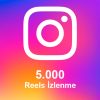 5.000 Reels İzlenme