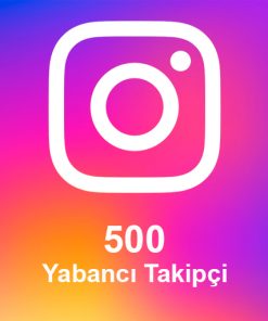 500 Yabancı Takipçi