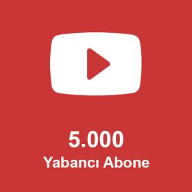 5.000 Yabancı Abone